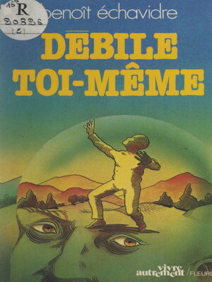 cover image of Débile toi-même